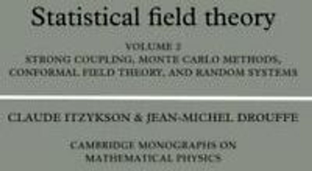 Statistical Field Theory: Strong Coupling, Mont. Itzykson, Claude.