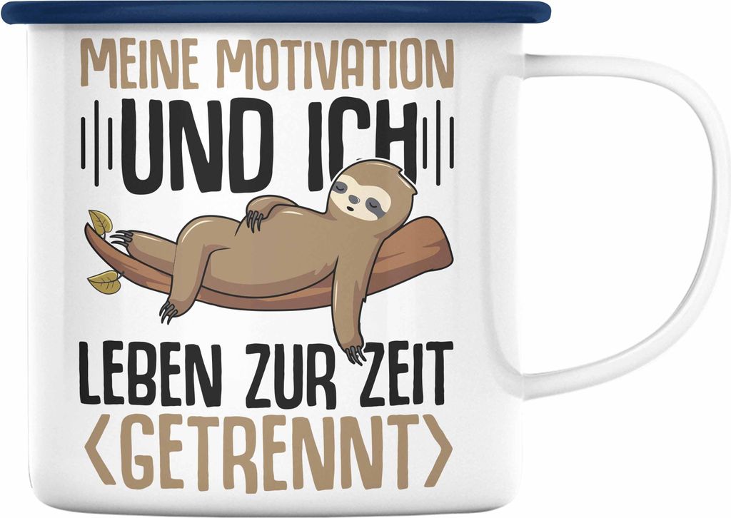 Trendation - Faultier Emaille Tasse Geschenk Meine Motivation Und Ich Leben Zur Zeit Getrennt Emaille Tasse Spruch Geschenk Frauen Kollegin (Blau)
