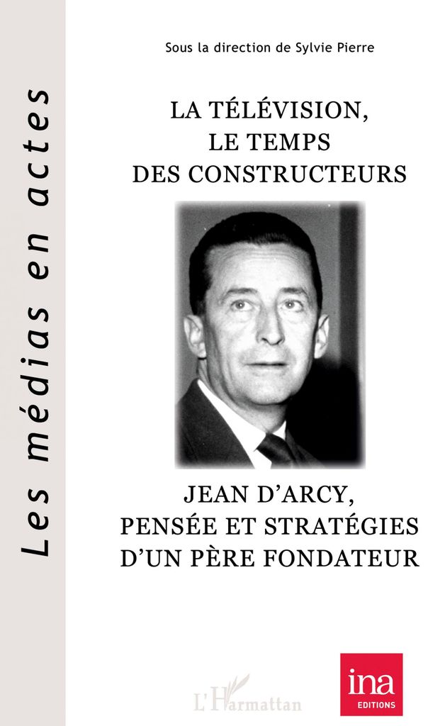 La télévision, le Temps des constructeurs