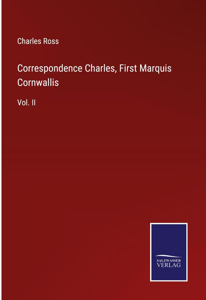 Correspondence Charles, First Marquis Cornwallis