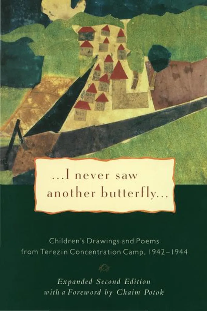 Recueil I Never Saw Another Butterfly Dessins et Poésies Ghetto Terezin