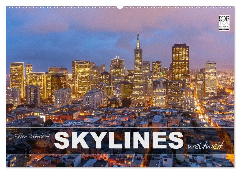 Skylines weltweit (Wandkalender 2027 DIN A2 quer), CALVENDO Monatskalender