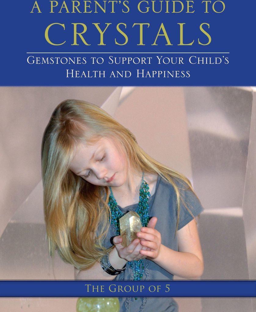 A Parent's Guide to Crystals