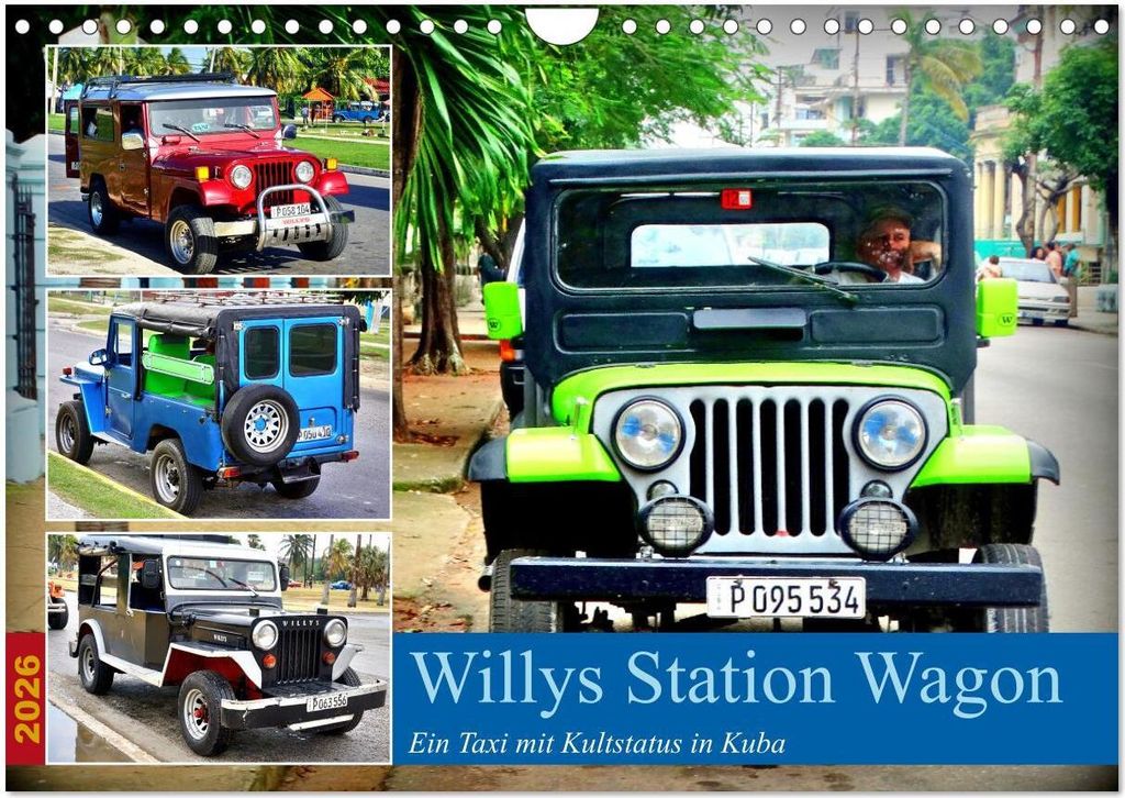 Willys Station Wagon - Ein Taxi mit Kultstatus in Kuba (Wandkalender 2026 DIN A4 quer), CALVENDO Monatskalender