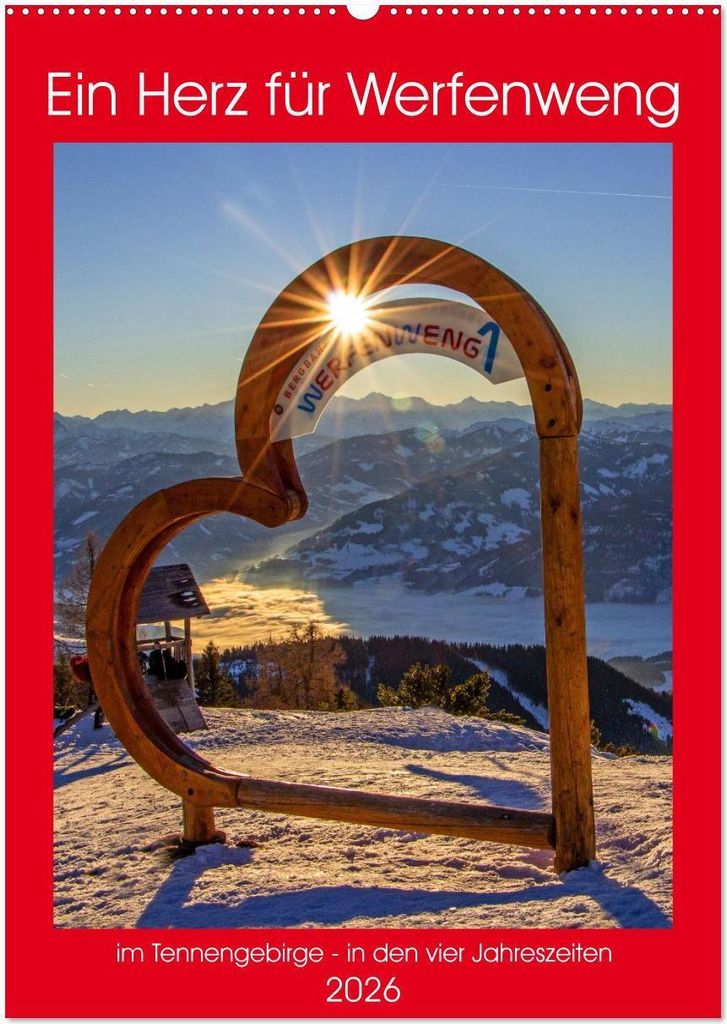 Ein Herz für Werfenweng (Wandkalender 2026 DIN A2 hoch), CALVENDO Monatskalender