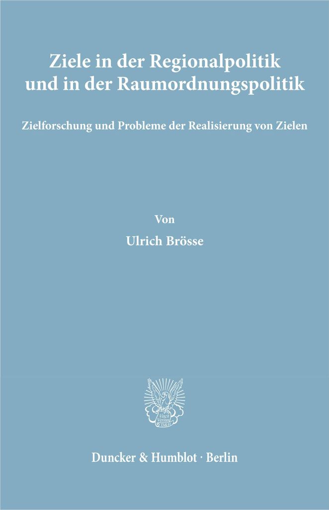 Ziele in der Regionalpolitik und in der Raumordnungspolitik.