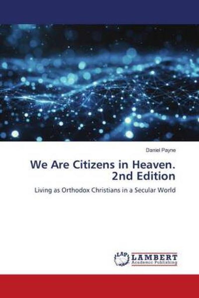 We Are Citizens in Heaven. 2nd Edition