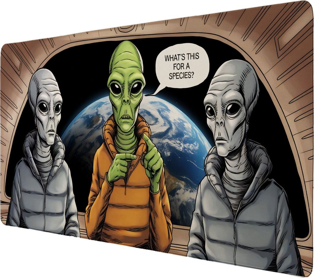 Aliens im Luftschiff - What's this species Schreibtischunterlage 69x31cm XXL