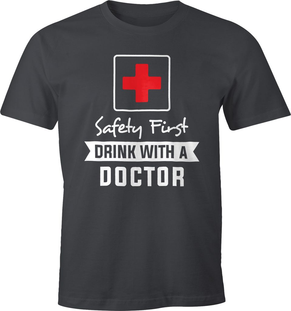 Herren T-Shirt Safety First drink with a doctor Fun-Shirt Party-Shirt Moonworks dunkelgrau XXL