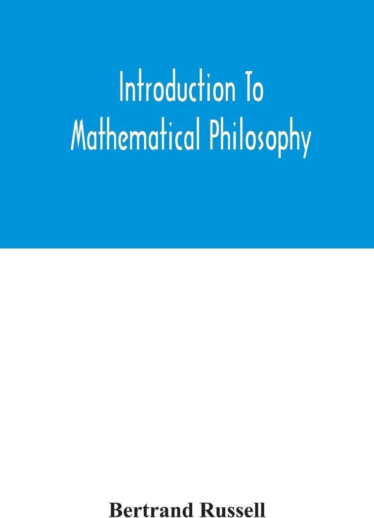 Introduction to mathematical philosophy