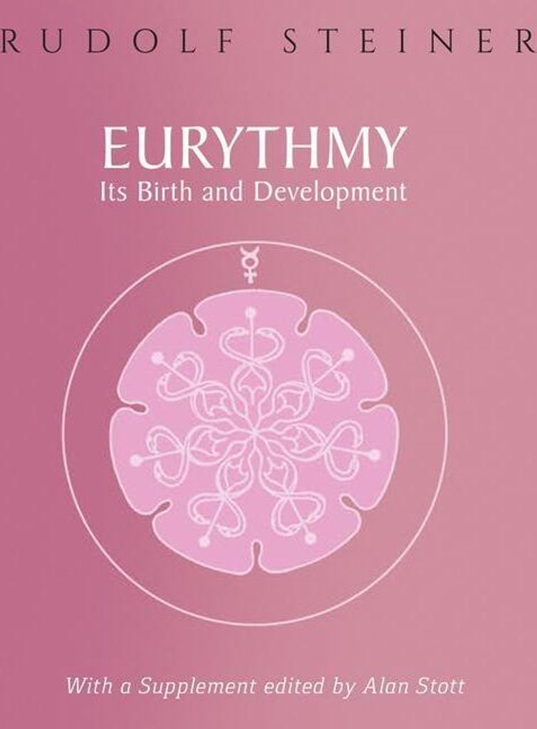 Eurythmy Its Birth And Development – Lingua: Inglese