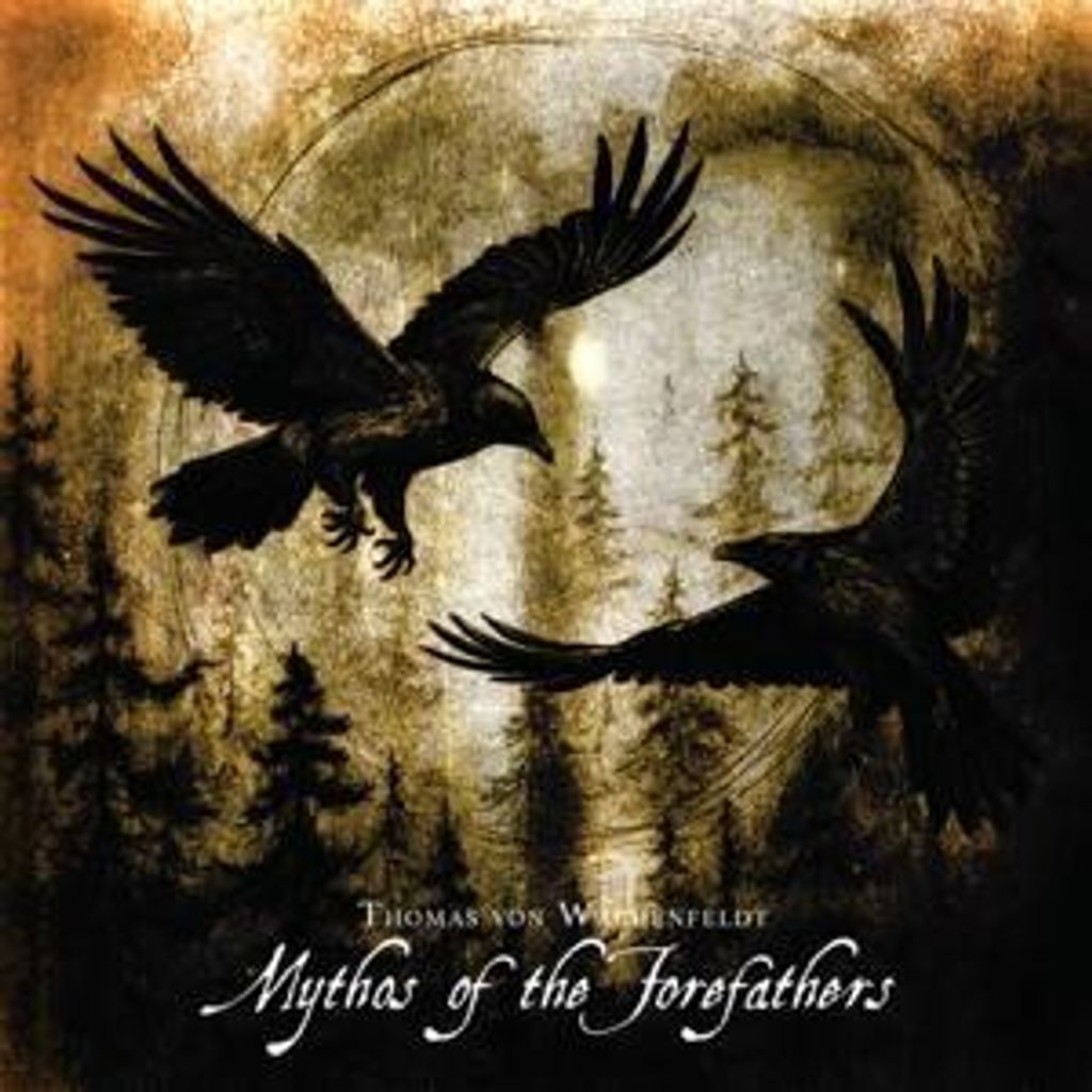 Wachenfeldt, T: Mythos of the Forefathers (Vol. 1 & 2)