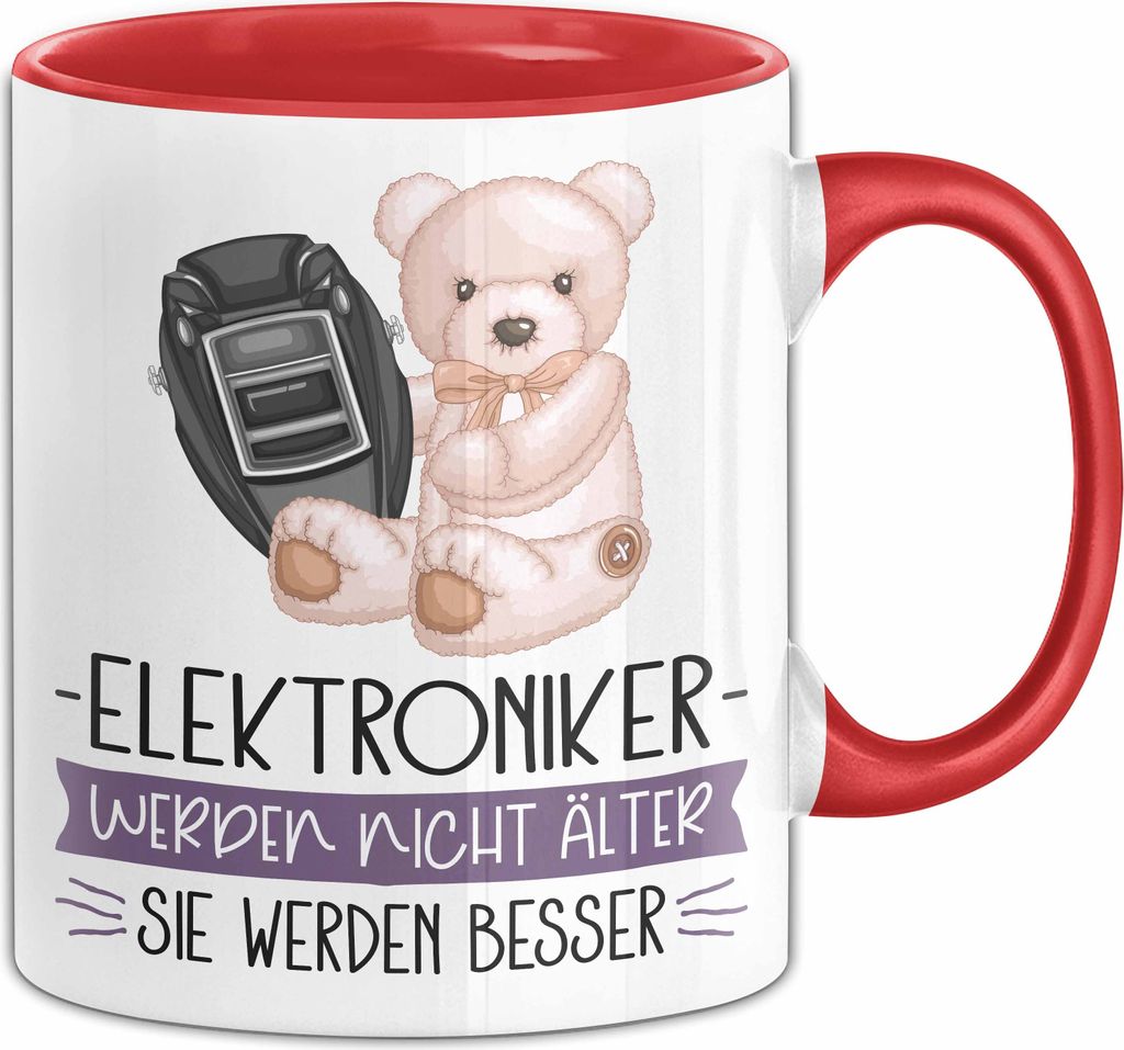 Elektroniker Werden Nicht Älter Sie Werden Besser Elektroniker Geschenk Tasse Lustiger Spruch (Rot)