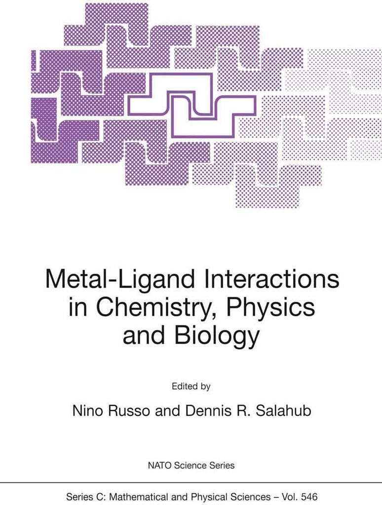 Metal-Ligand Interactions in Chemistry, Physics and Biology