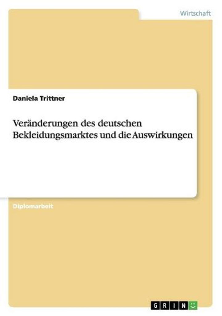 Veränderungen des deutschen Bekleidungsmarktes und die Auswirkungen