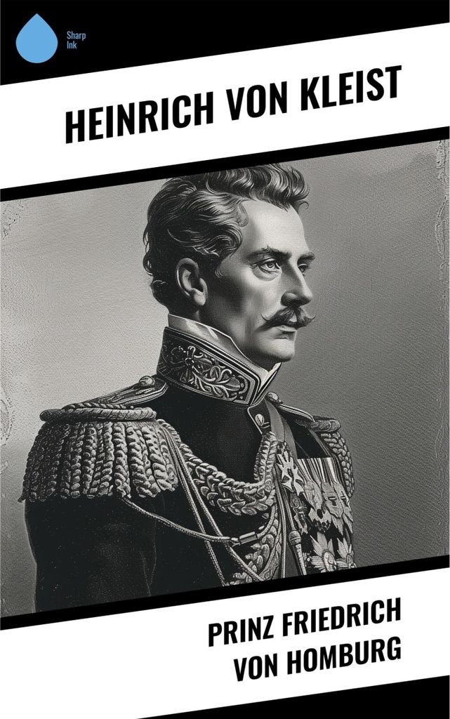 Prinz Friedrich von Homburg