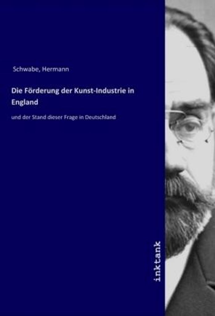 Die Forderung der Kunst-Industrie in England
