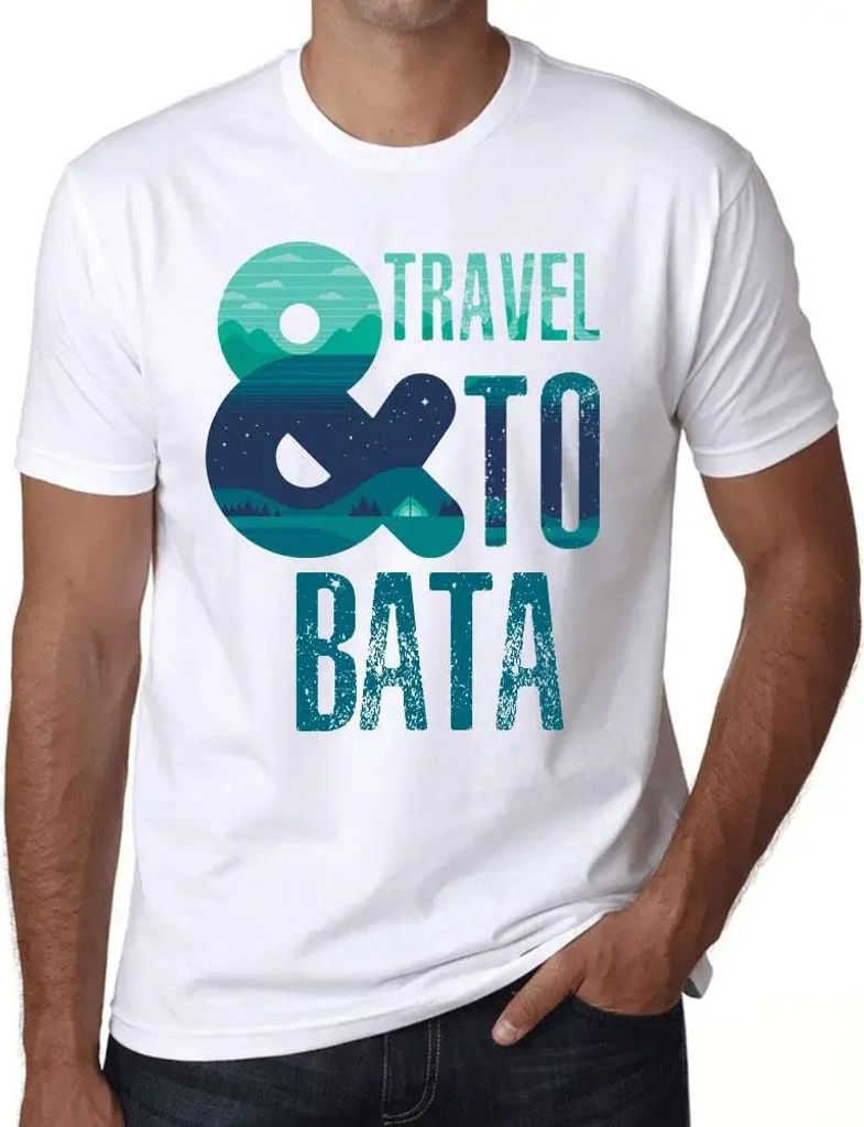 Herren Grafik T-Shirt Und Reisen nach Bata – And Travel To Bata – Öko-Verantwortlich Vintage Jahrgang Kurzarm Lustige Druck Geburtstag Geschen...
