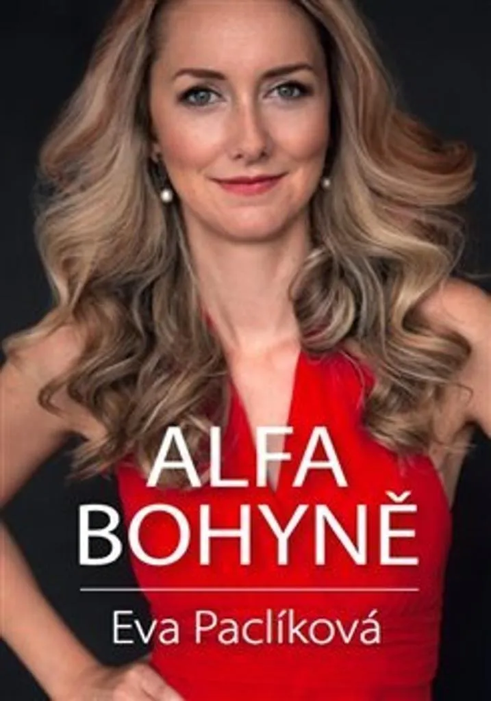 Alfa bohyně par Eva Paclíková : livre de développement personnel féminin