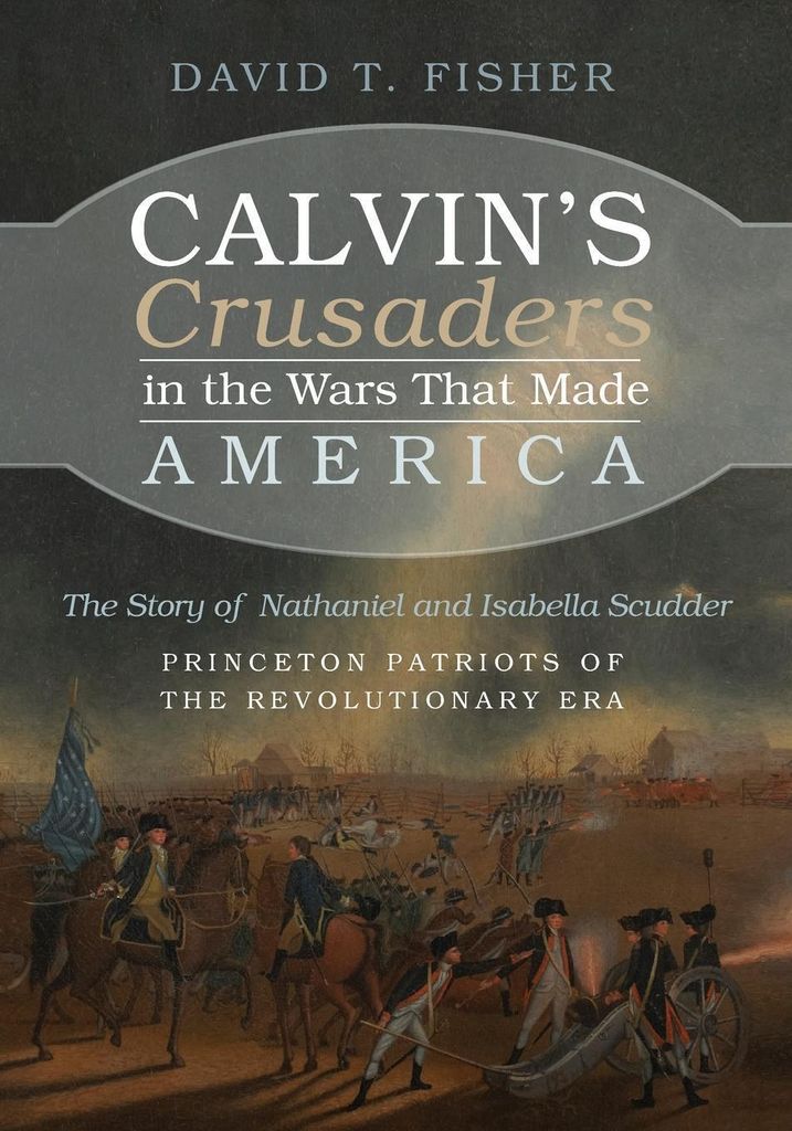 Calvins Kreuzritter in den Kriegen, die Amerika machten