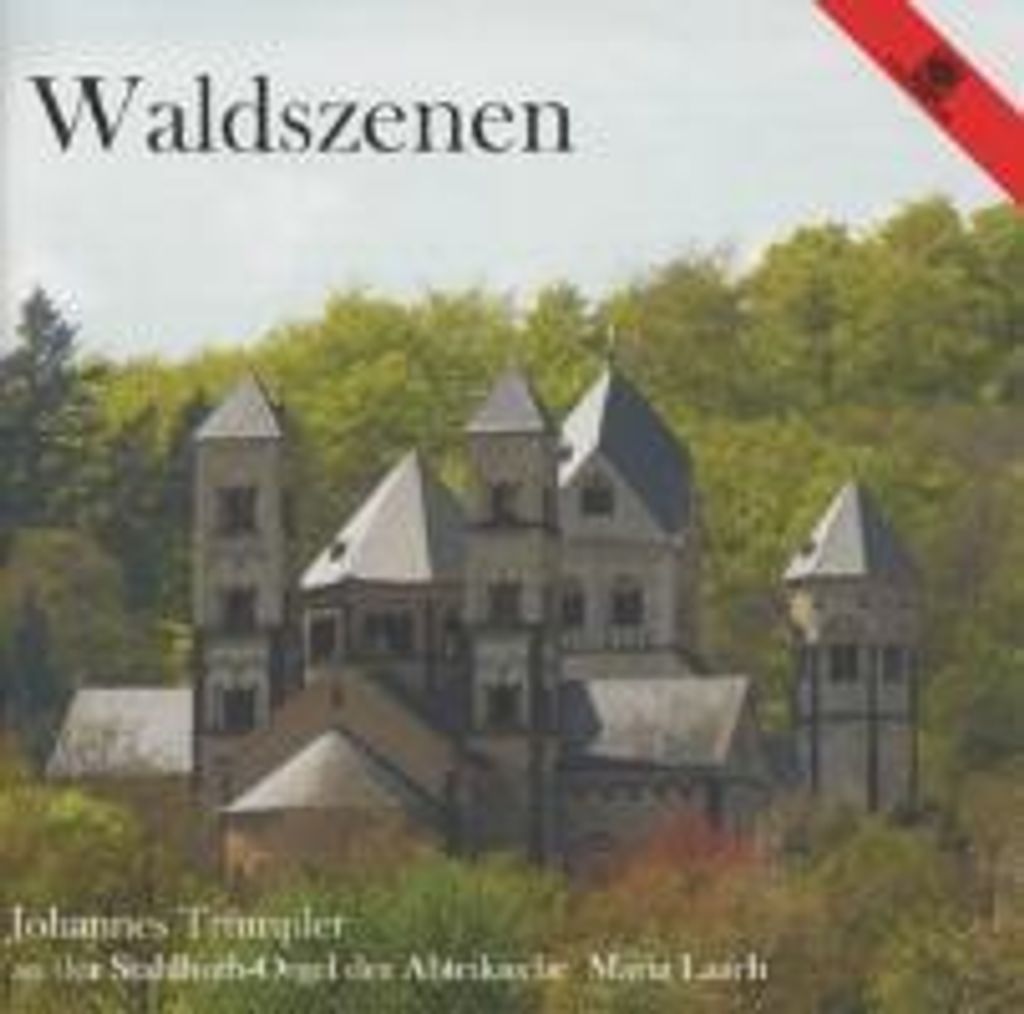Waldszenen;Stahlhuth-Orgel Maria Laach