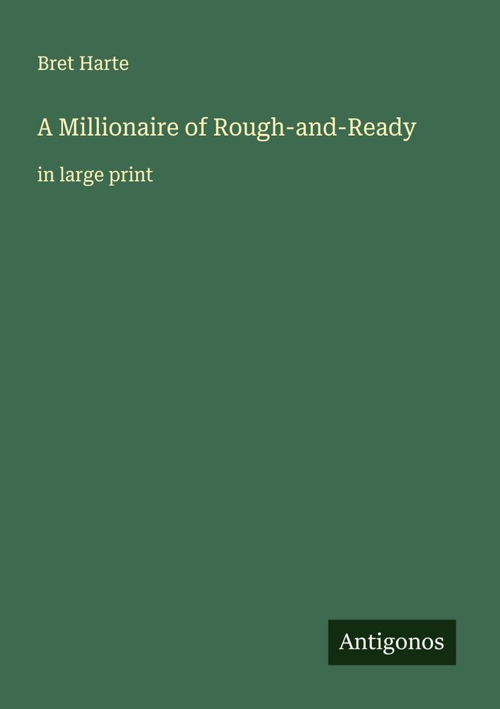 A Millionaire of Rough-and-Ready