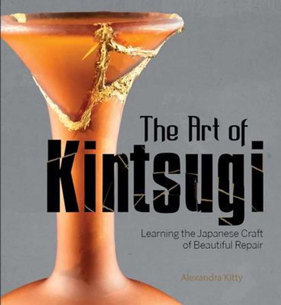 The Art of Kintsugi