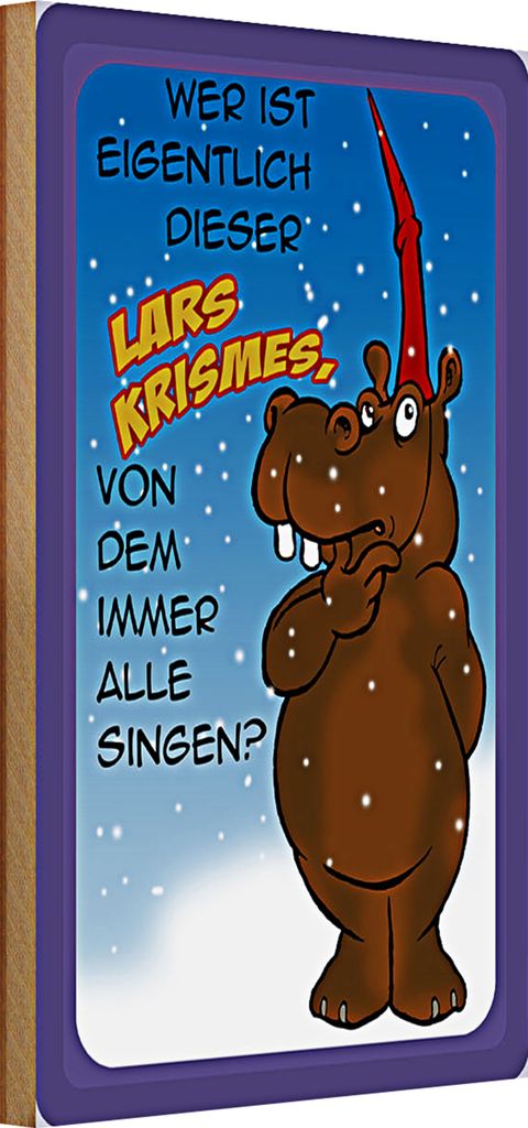 Holzschild Spruch 20x30cm wer ist dieser Lars Krismes