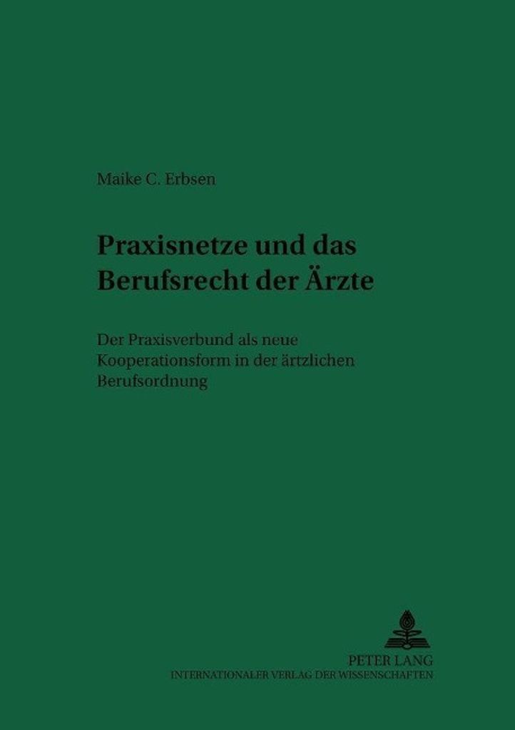 Praxisnetze und das Berufsrecht der Ärzte
