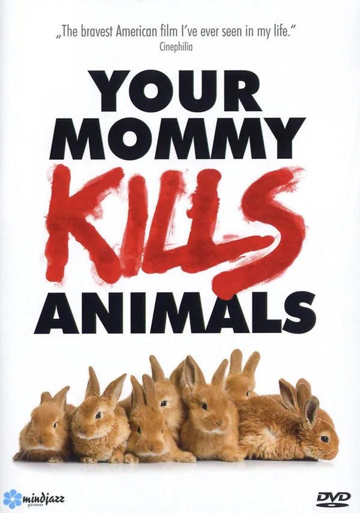 Your Mommy Kills Animals (OmU) - DVD