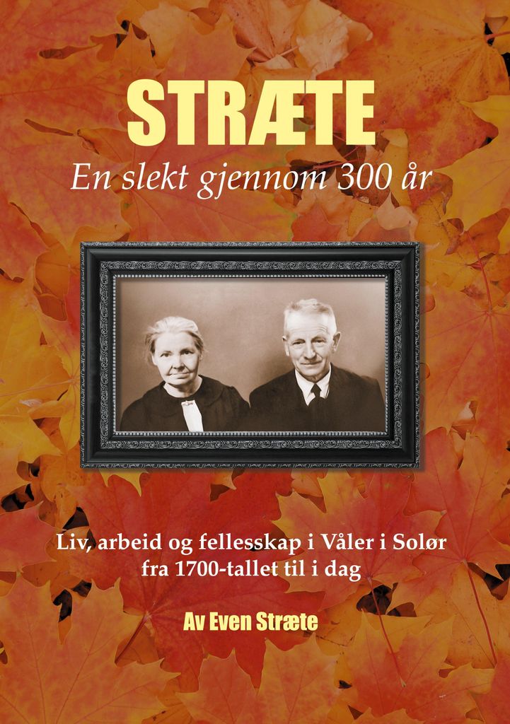 Stræte – eine Familie seit 300 Jahren