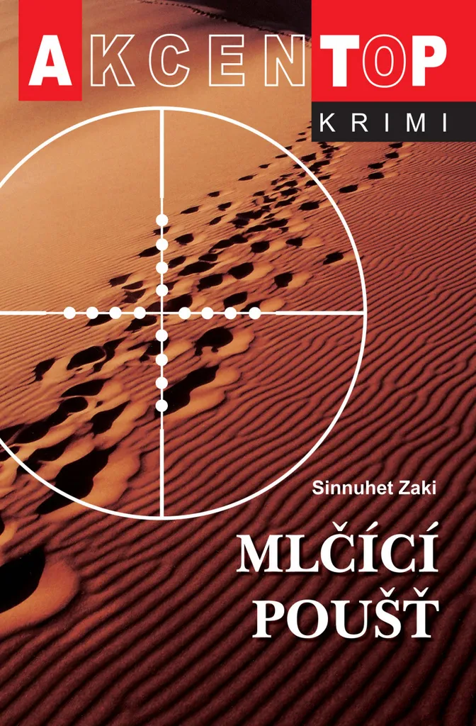 Mlčící poušť de Sinnuhet Zaki : Le livre idéal pour s'évader loin