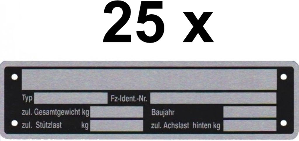 25 x Blanko Typenschild Anhängertypenschild Neutral Anhänger Vers. 2