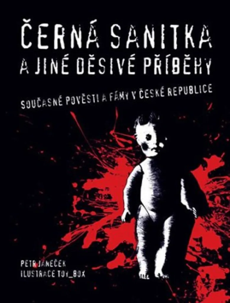 Histoires terrifiantes Černá sanitka de Petr Janeček édition illustrée