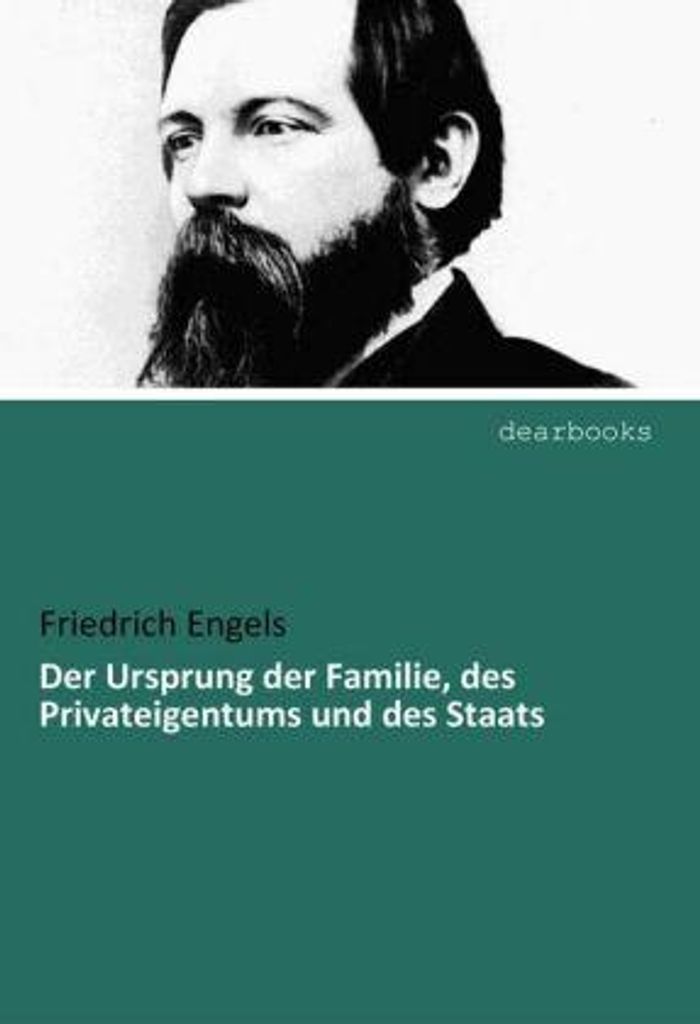 Der Ursprung der Familie, des Privateigentums und des Staats