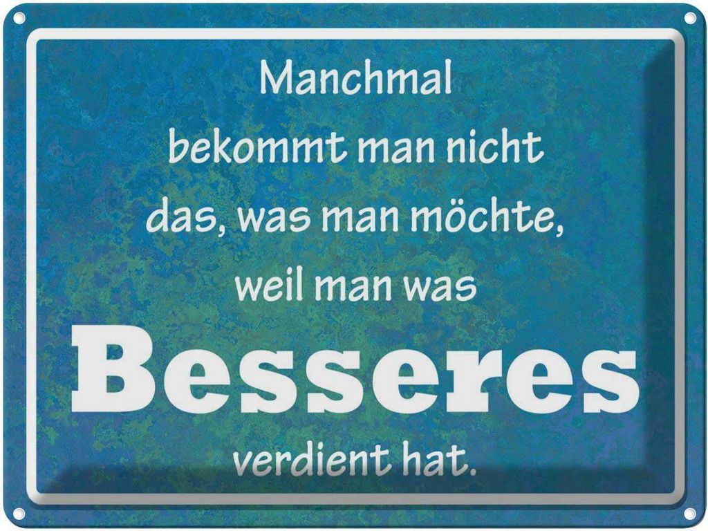 vianmo Blechschild 30x40 cm manchmal bekommt man nicht Spruch Zitat