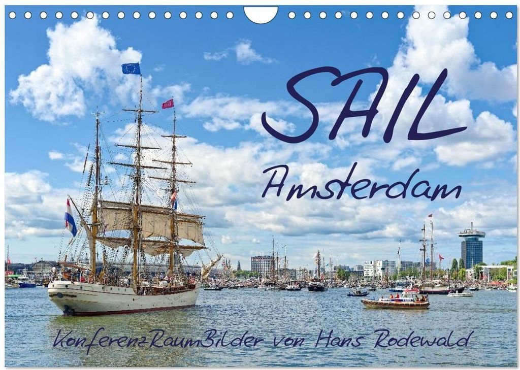 SAIL Amsterdam (Wandkalender 2026 DIN A4 quer), CALVENDO Monatskalender