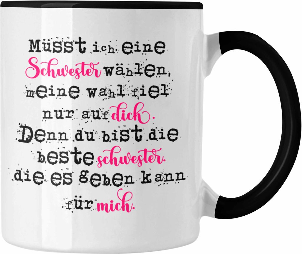 Trendation - Geschenk Für Die Beste Schwester Der Welt Tasse Geschenkidee Geburtstag Schwestern (Schwarz)