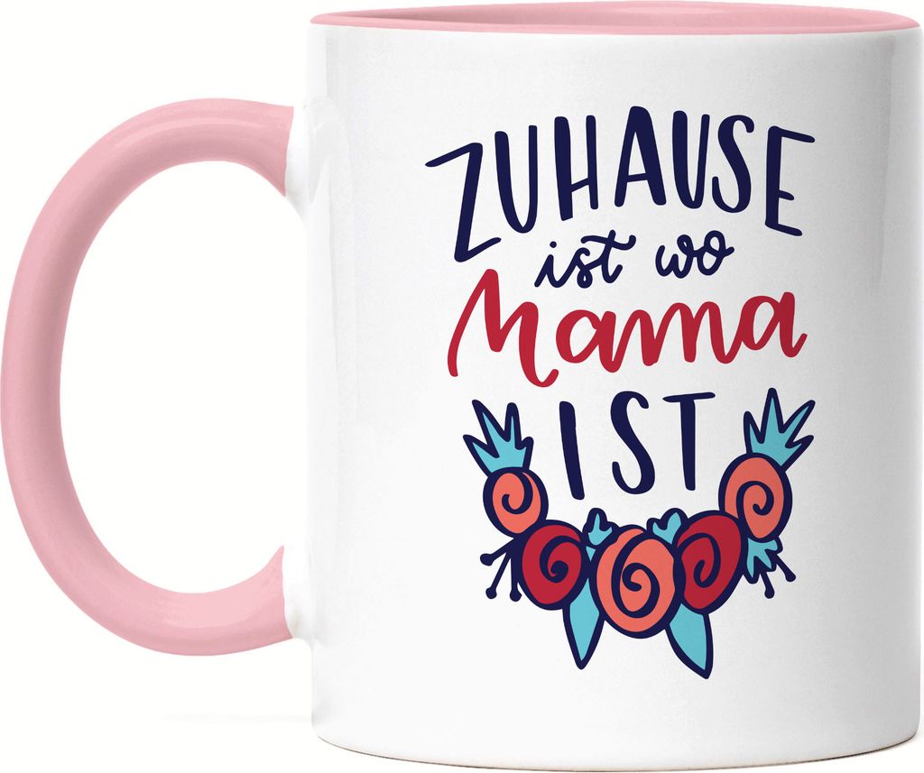 Zuhause Ist Wo Mama Ist Tasse Rosa Muttertag Geschenkidee Beste Mama Der Welt
