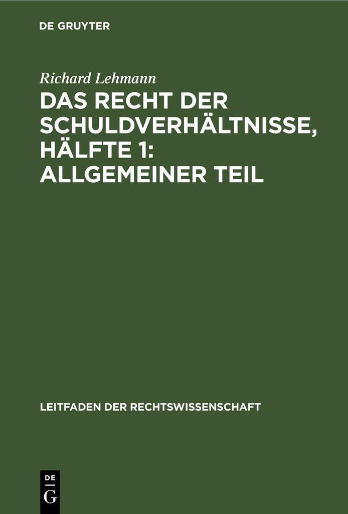 Das Recht der Schuldverhältnisse, Hälfte 1: Allgemeiner Teil