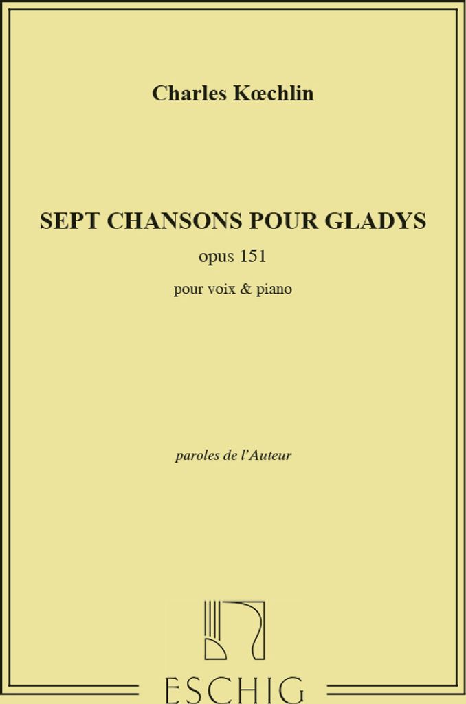 Koechlin 7 Chansons Pour Gladys Op 151 Cht-Piano Canto (O Voce Recit) E Pianoforte
