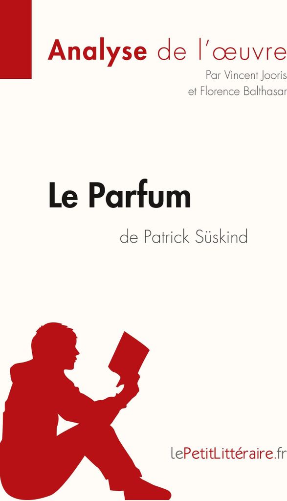 Le Parfum de Patrick Süskind (Analyse de l'oeuvre)