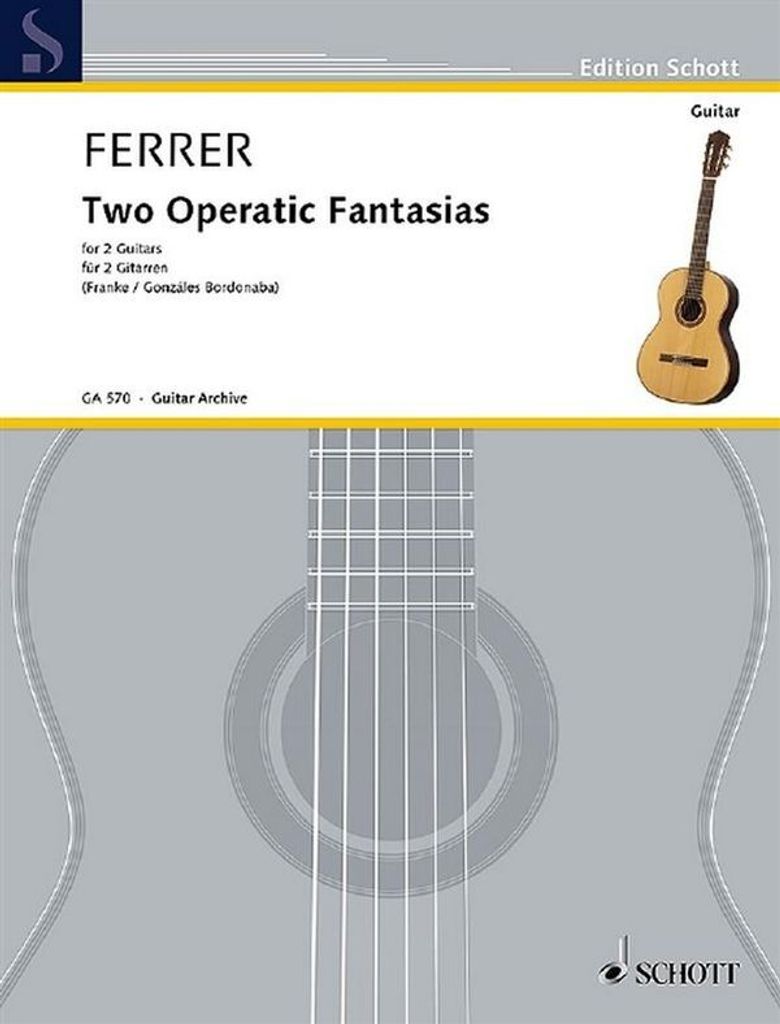 2 operatic Fantasias für 2 Gitarren Spielpartitur