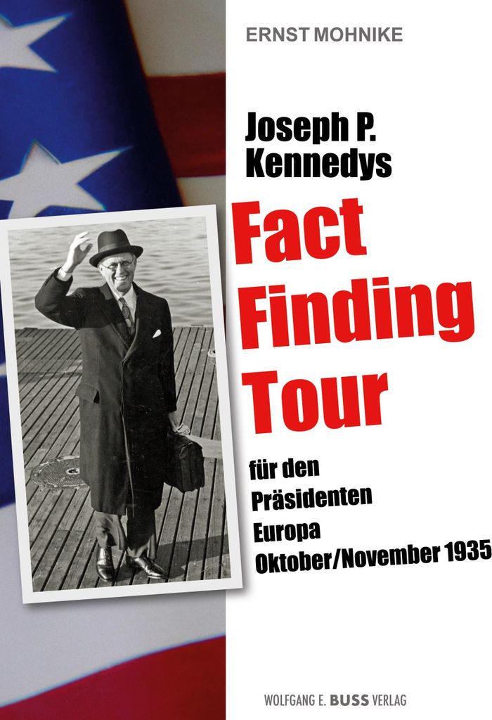 Joseph P. Kennedys Fact Finding Tour