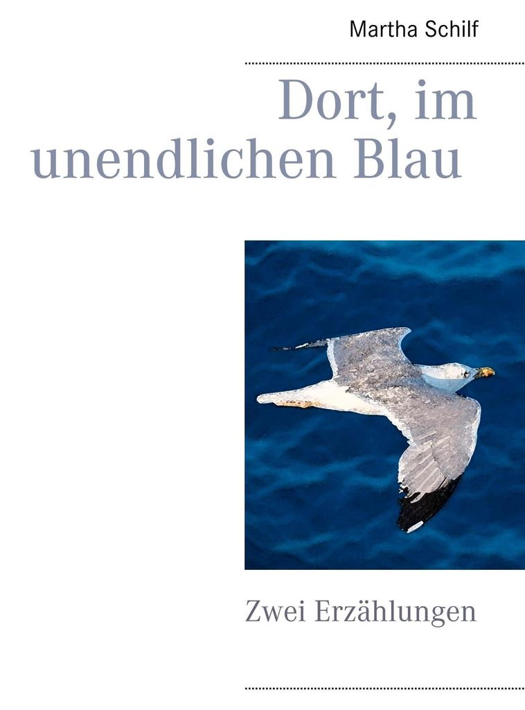 Dort, im unendlichen Blau