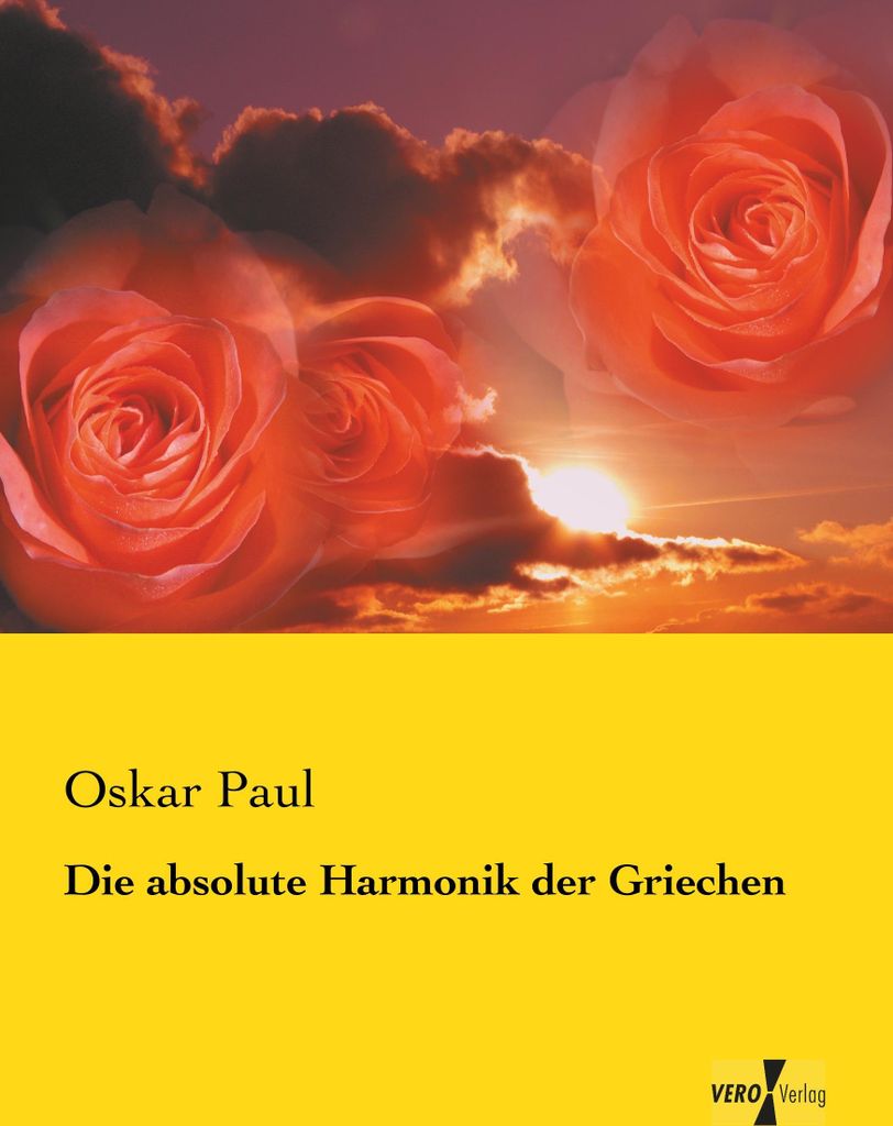 Die absolute Harmonik der Griechen
