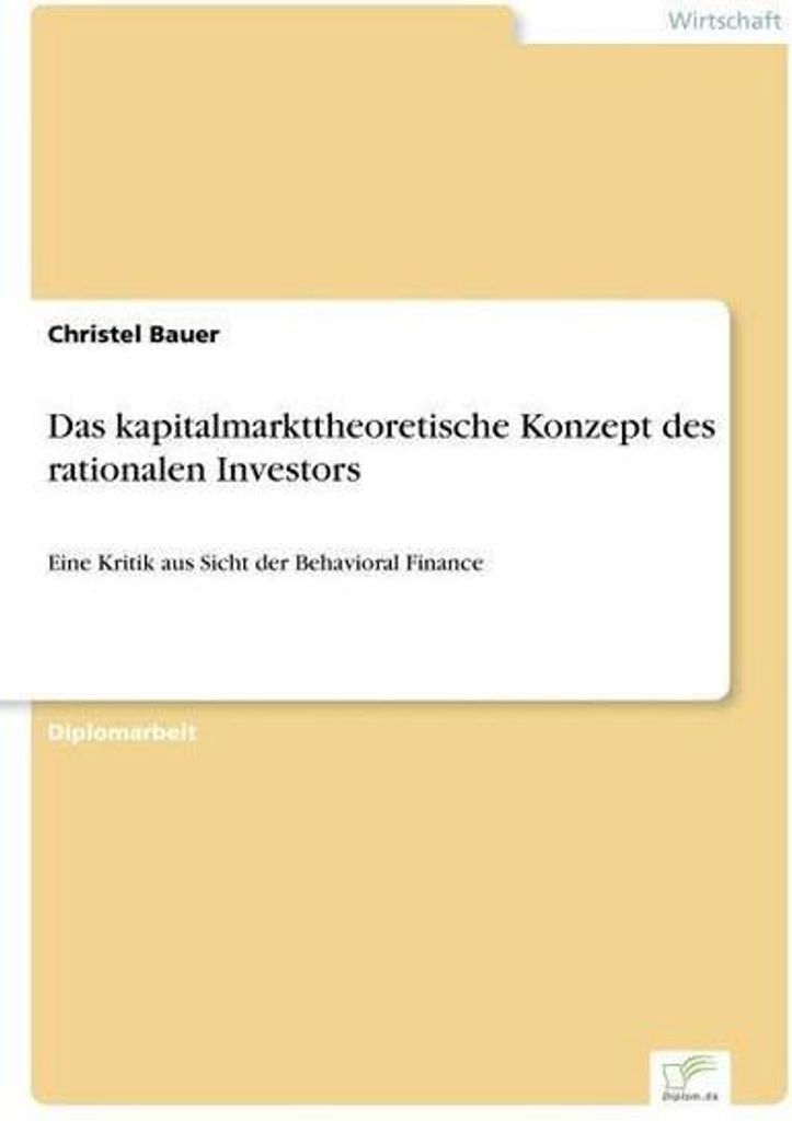 Das kapitalmarkttheoretische Konzept des rationalen Investors