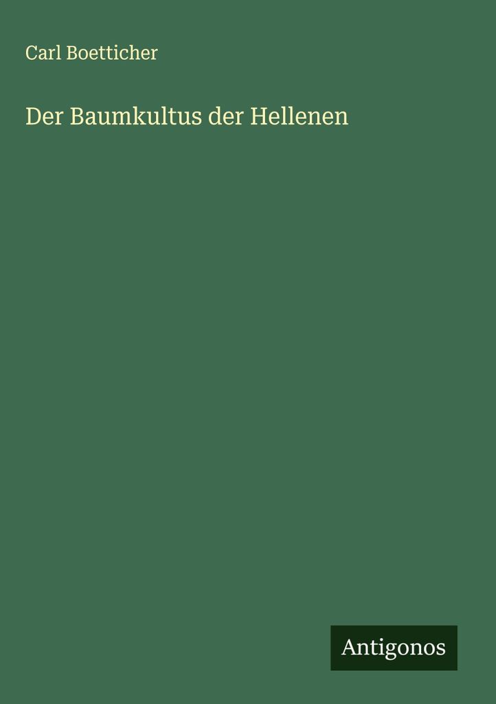 Der Baumkultus der Hellenen