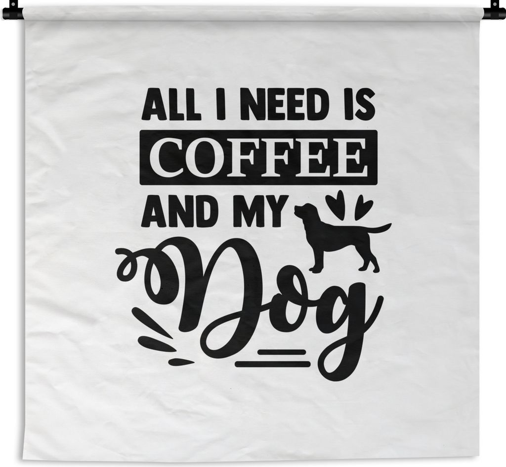MuchoWow Wandteppich Wandbehang Kaffee - Hund - Schwarz - Weiß - Zitat 150x150 cm Tapisserie Dekoration Wandtuch - Wohnaccessoires - Modernes