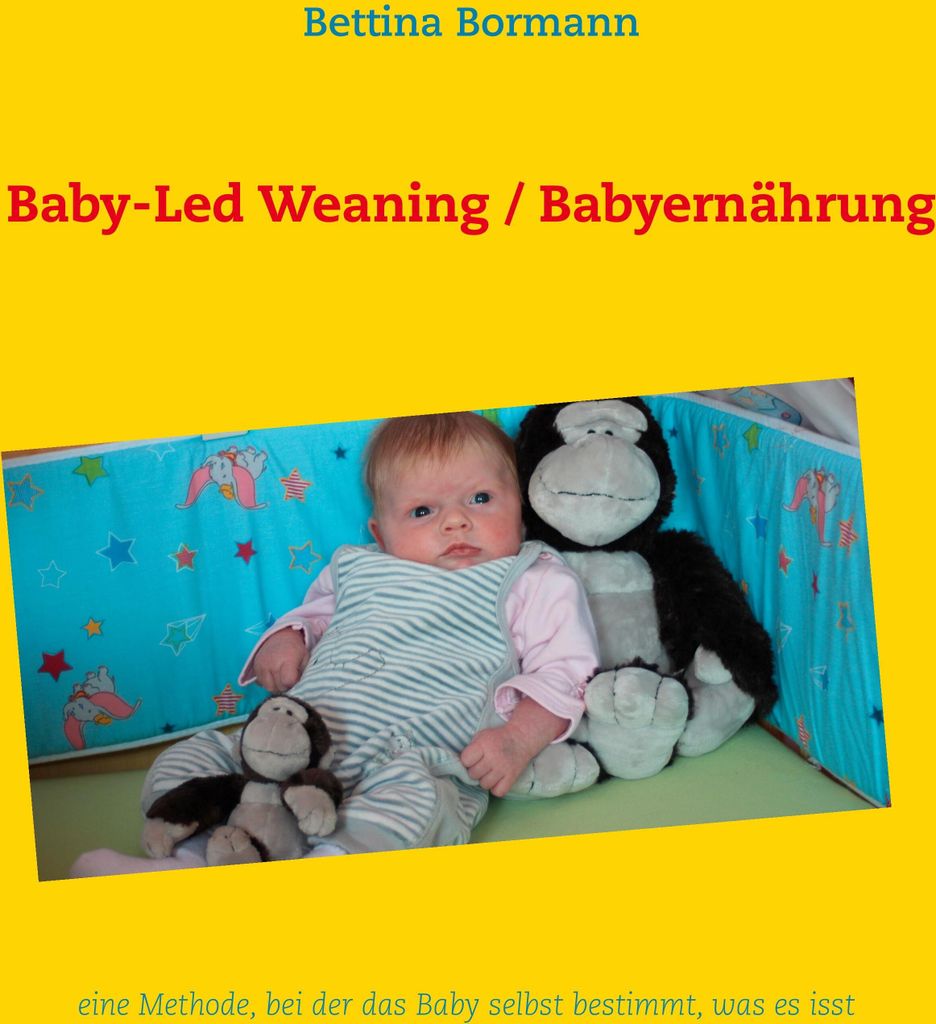 Baby-Led Weaning / Babyernährung: eine Methode, bei der das Baby selbst bestimmt, was es isst